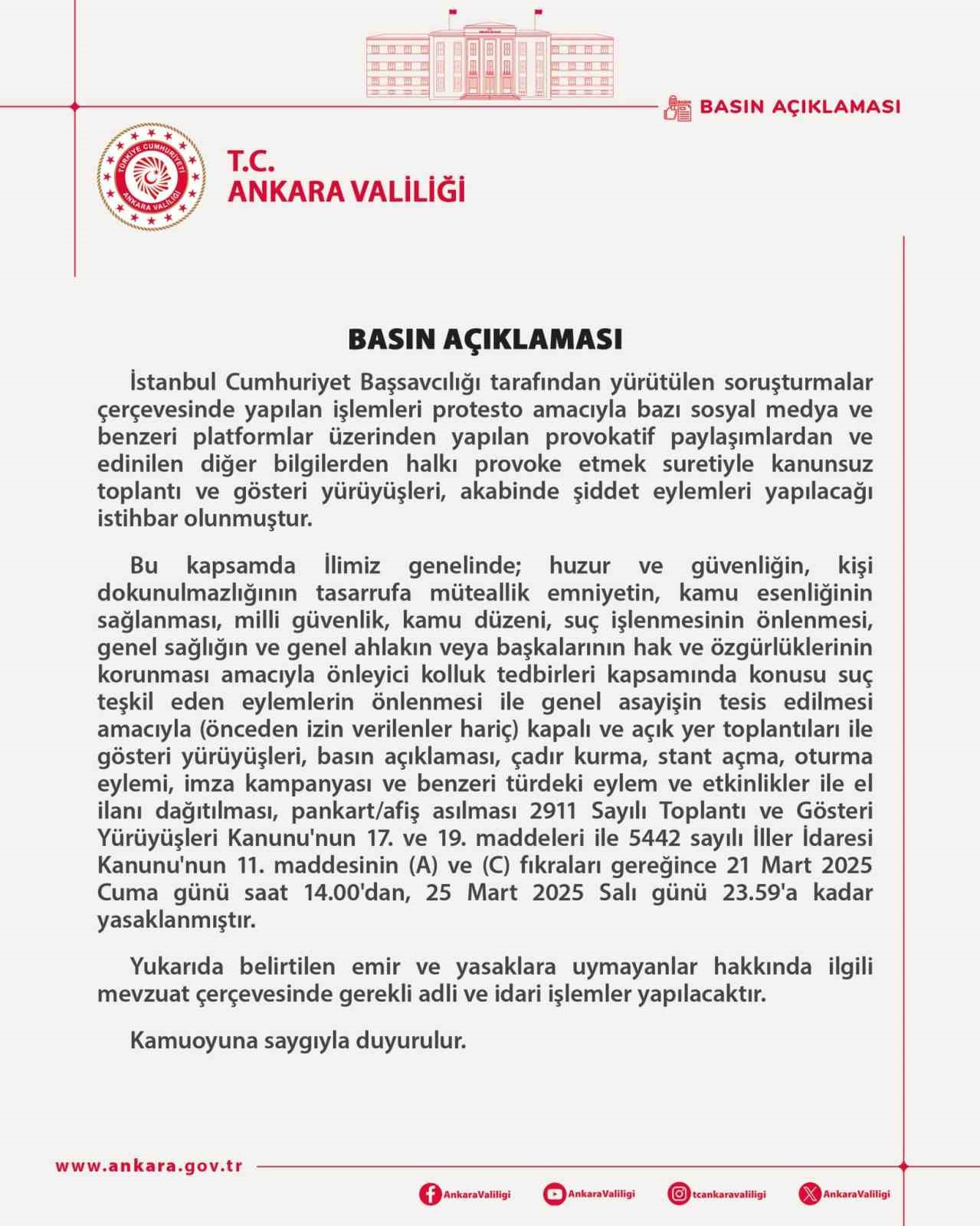 Ankara Valiliği, İstanbul Cumhuriyet Başsavcılığı tarafından yürütülen soruşturmalar nedeniyle 21-25