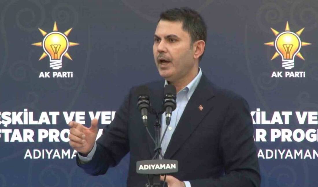 Çevre, Şehircilik ve İklim Değişikliği Bakanı Murat Kurum, Adıyaman'da önemli