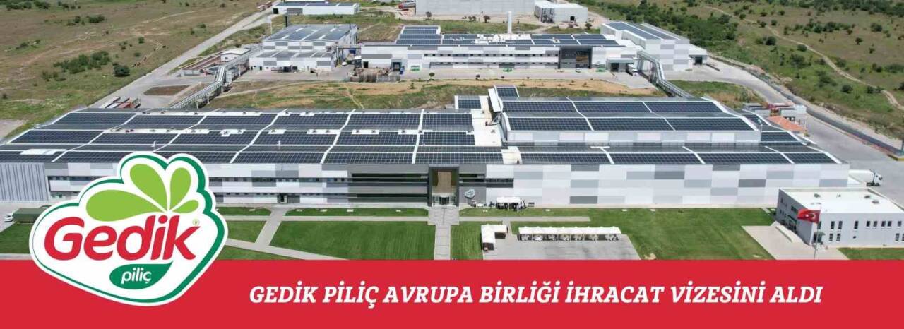 Türkiye tavukçuluk sektörünün lider kuruluşlarından Gedik Piliç, Avrupa Birliği ülkelerine