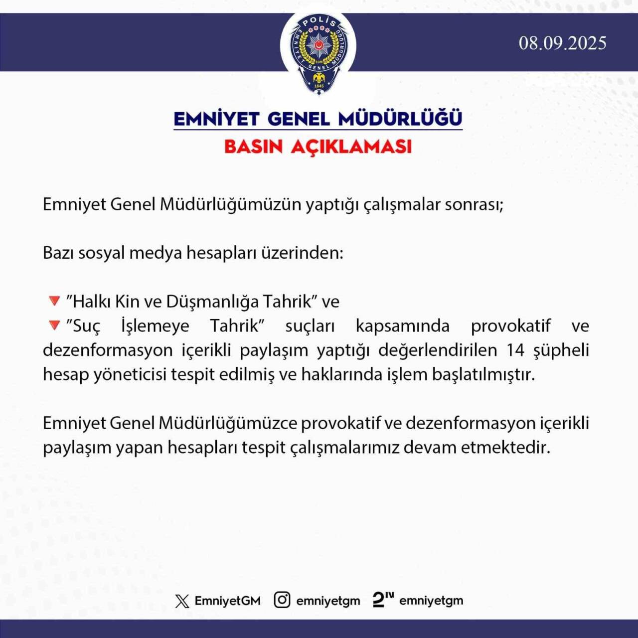 Emniyet Genel Müdürlüğü, sosyal medya üzerinden provokatif ve dezenformasyon içerikleri