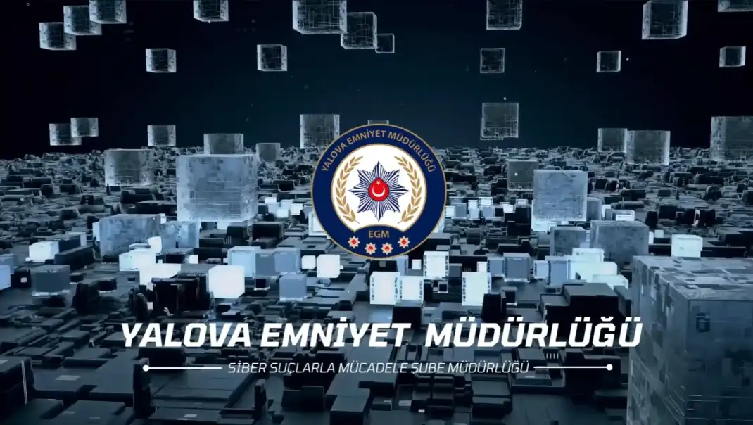 Yalova Emniyet Müdürlüğü Siber Suçlarla Mücadele Şube Müdürlüğü ekiplerince, vatandaşları