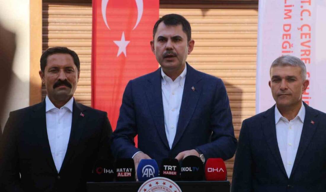 Çevre Şehircilik ve İklim Değişikliği Bakanı Murat Kurum, Hatay'da yaptığı