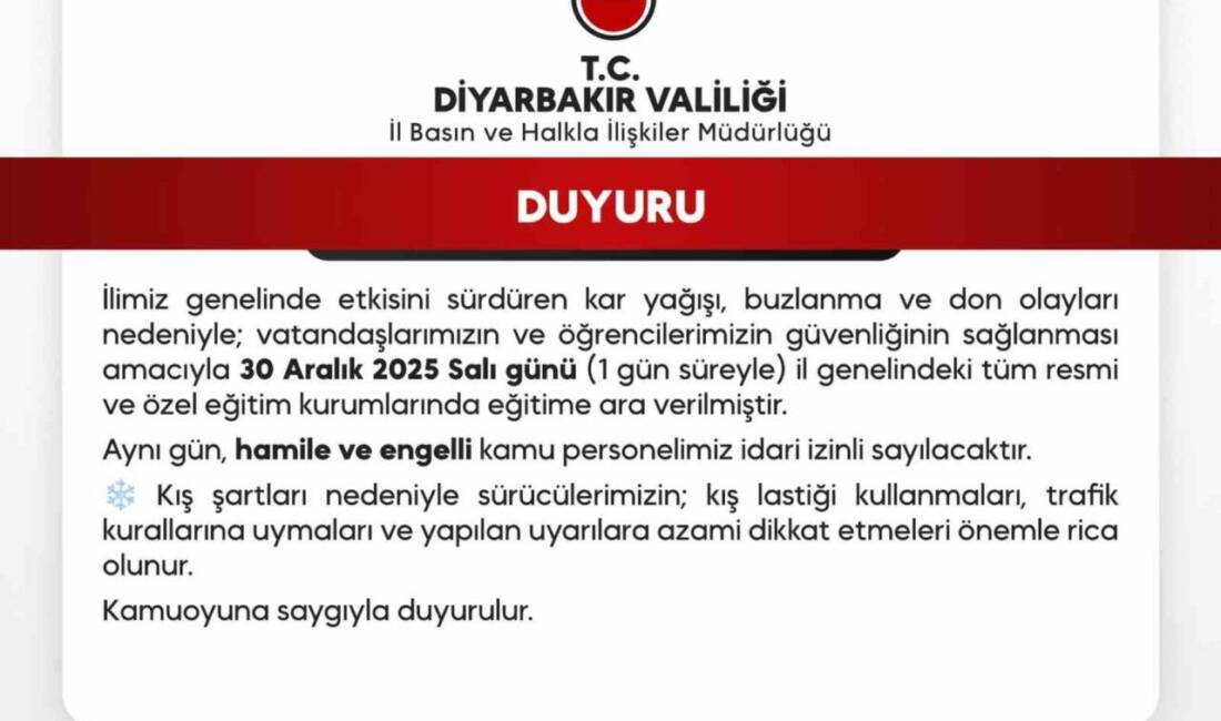 Diyarbakır Valiliği, kar yağışı ve buzlanma nedeniyle 30 Aralık 2025
