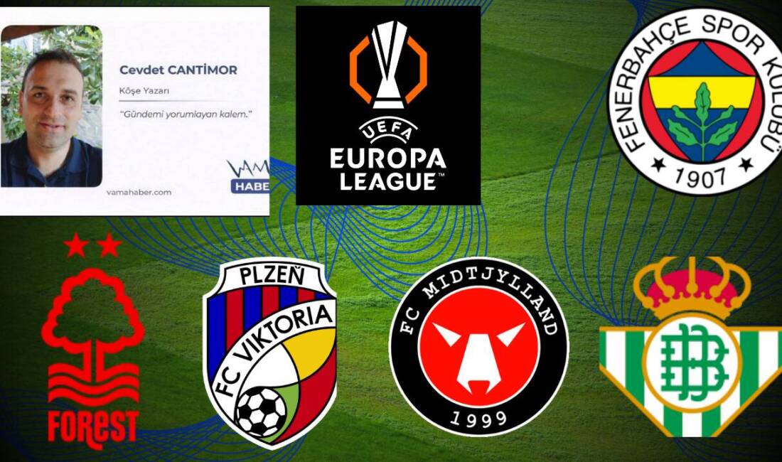 Cevdet CANTİMOR Fenerbahçe UEFA Avrupa ligi genel değerlendirme...